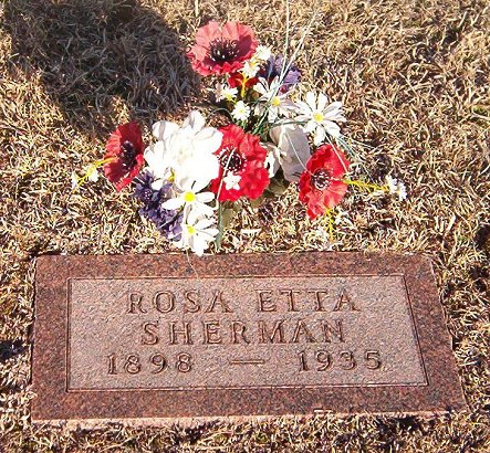 Gravestone for Rosa Etta (Bauer) Sherman,

Crown Hill Cemetery, Comanche County, Kansas.

Photo by Bobbi (Hackney) Huck.