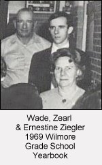 Wade, Zearl and Ernestine Ziegler, 
1959 Wilmore Grade School Yearbook.

CLICK HERE to view the yearbook.