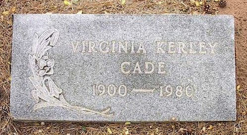 Gravestone for Virginia Keley Cade, Memory Lane Cemetery, Anadarko, Caddo County, Oklahoma.

Photo courtesy of Mel Owings, Caddo County Genealogical Society lookup volunteer.