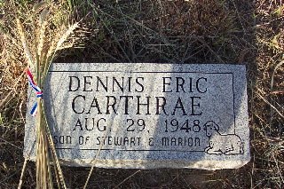 Dennis Eric Carthrae,  Aug. 29, 1948, Son of Stewart & Marion. Gravestone in Aetna Cemetery, Barber County, Kansas. Photo courtesy of Phyllis Scherich.