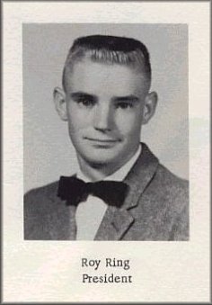 Roy Lee Ring, 

Class President of Wilmore High School, 1958 -1959,

Wilmore, Comanche County, Kansas.