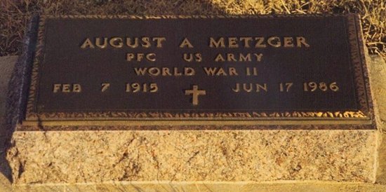 Bronze military grave marker for August Metzger,

Lot 205,  Wilmore Cemetery, Wilmore, Comanche County, Kansas. 

Photo by Bobbi (Hackney) Huck.