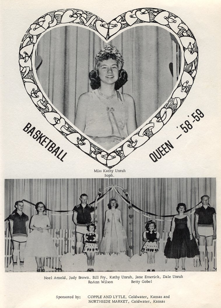 Basketball Queen: 
Top picture: 
Kathy Unruh, sophomore <P>

Bottom picture: 
Left to Right: Noel Arnold; Judy Brown; Bill Fry; Roann Wilson; Kathy Unruh; Betty Goebel; Jane Emerick; Dale Unruh