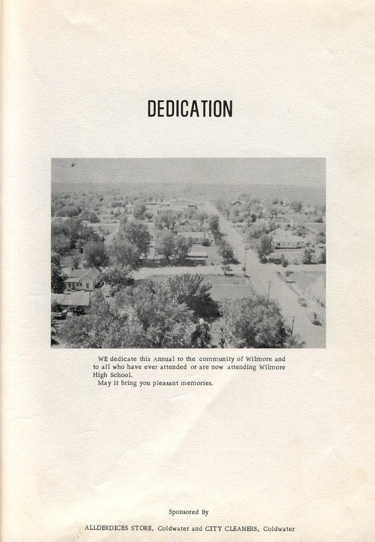 Dedication page: 
We dedicate this Annual to the community of Wilmore and to all who have ever attended or are now attending Wilmore High School.